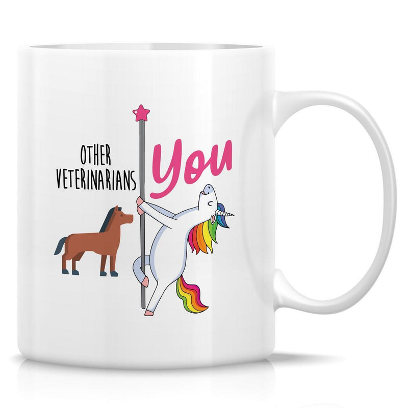 Tailorly White Ceramic 11 oz Mug - Other Veterinarians You Majestic Rainbow White Creature Dancing On Star Tipped Pole Beside Brown Pony Unicorn