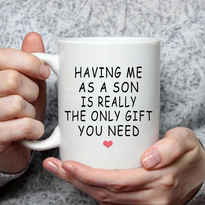 Tailorly White Ceramic 11 oz Mug - Having Me As A Son Is Really The Only Gift You Need Minimalist Featuring A Small Delicate Red Heart Mug