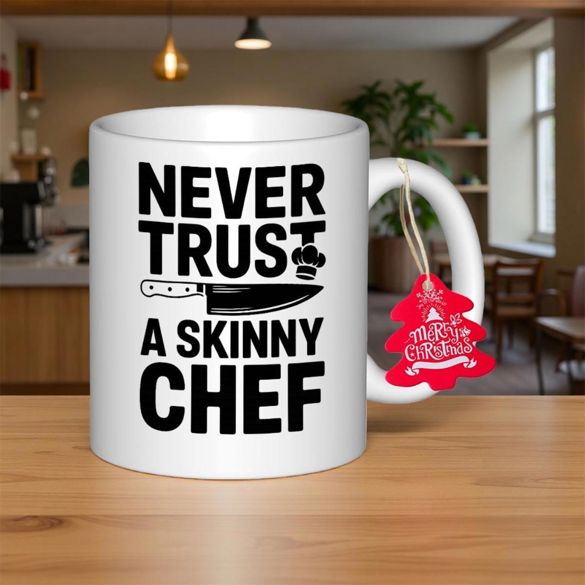 Tailorly White Ceramic 11 oz Mug - Never Trust A Skinny Chef Minimalist Solid Black Typography Featuring Sharp Kitchen Knife And Toque Chef