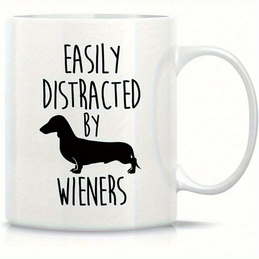 Tailorly White Ceramic 11 oz Mug - Easily Distracted By Wieners Minimalist Black Silhouette Of A Long Bodied Dog Standing Quietly Dachshund