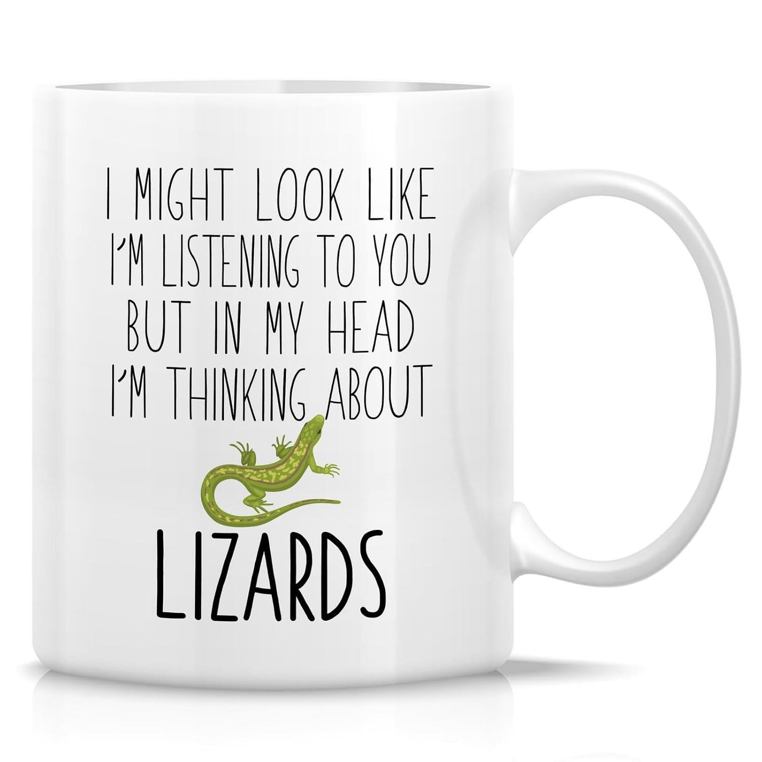 Tailorly White Ceramic 11 oz Mug - I Might Look Like Im Listening To You But In My Head Im Thinking About Lizards Textured Green Reptile Resting Quietly Above Bold