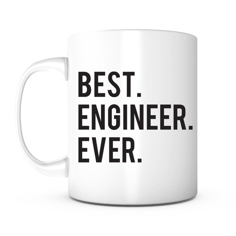 Tailorly White Ceramic 11 oz Mug - Best Engineer Ever Minimalist Bold Black Typography Centered On A Clean Professional Ceramic Mug