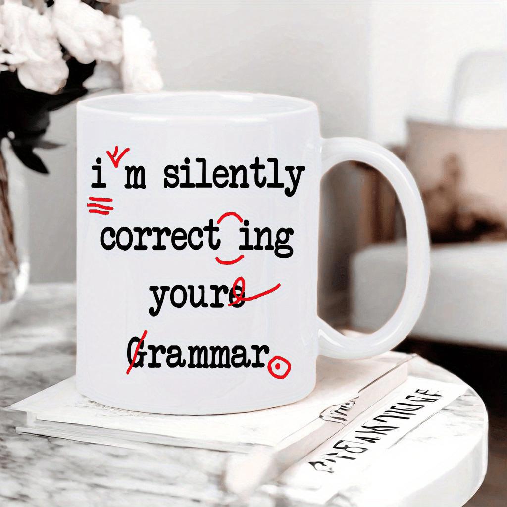 Tailorly White Ceramic 11 oz Mug - Im Silently Correcting Your Grammar Minimalist Retro Typewriter Letters Featuring Artistic Red Proofreading Symbols Mug