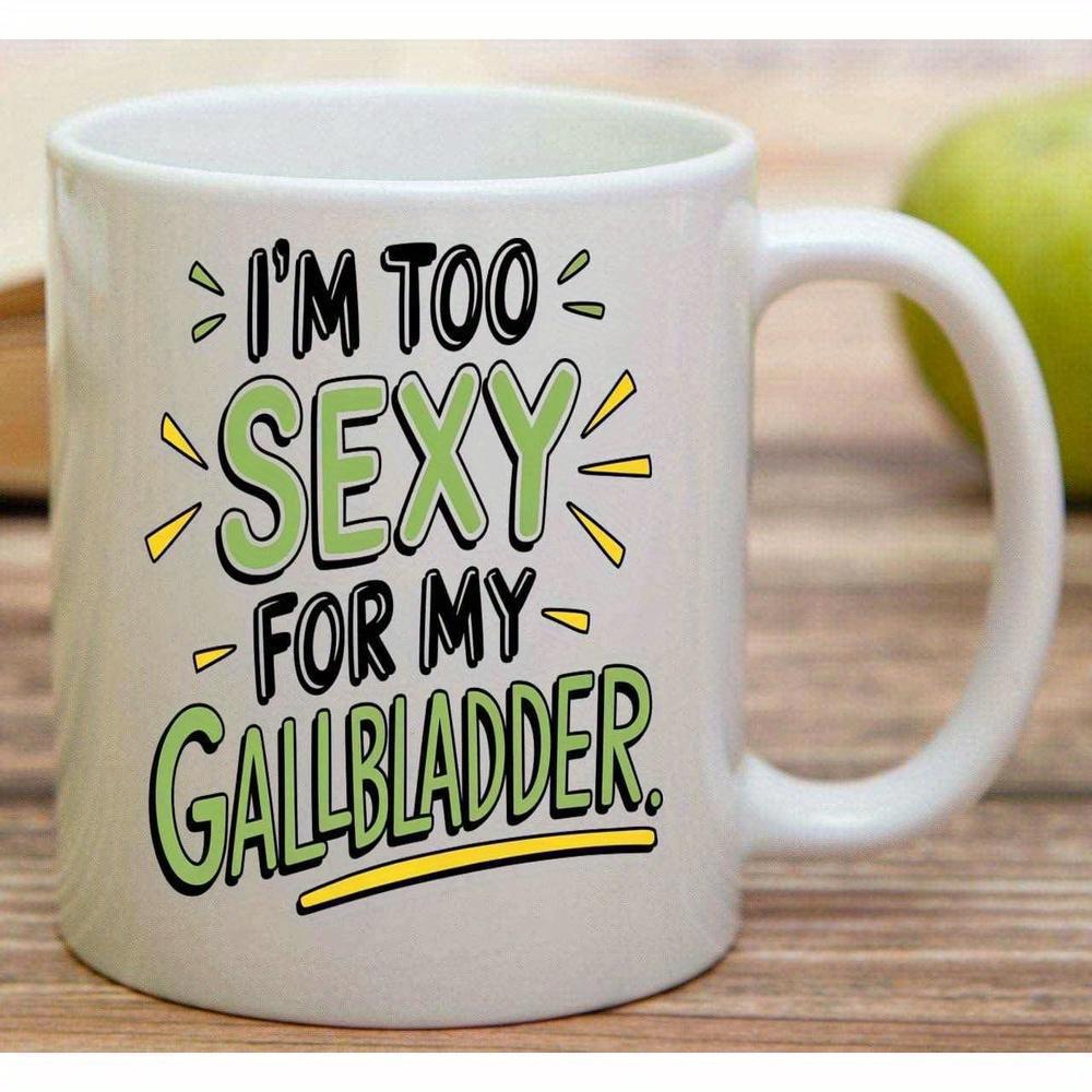 Tailorly White Ceramic 11 oz Mug - Im Too Sexy For My Gallbladder Minimalist Style Featuring Bold Typography Surrounded By Radiating Yellow Decorative Accents Sign