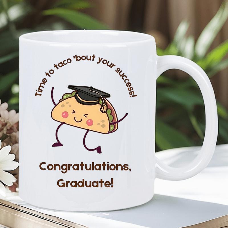 Tailorly White Ceramic 11 oz Mug - Time To Taco Bout Your Success Congratulations Graduate Happy Dancing Character Wearing A Graduation Cap With Tassel Taco