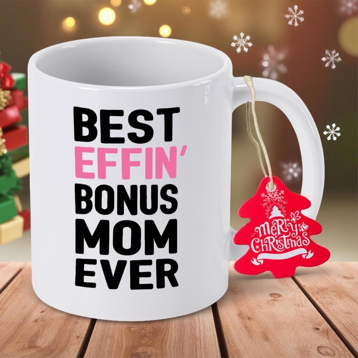 Tailorly White Ceramic 11 oz Mug - Best Effin Bonus Mom Ever Bold Minimalist Sans Serif Typography Design Featuring Vibrant Pink And Black Quote