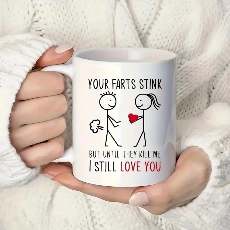 Tailorly White Ceramic 11 oz Mug - Your Farts Stink But Until They Kill Me I Still Love You Minimalist Hand Drawn Line Art Couple Sharing Love With Funny Text Mug