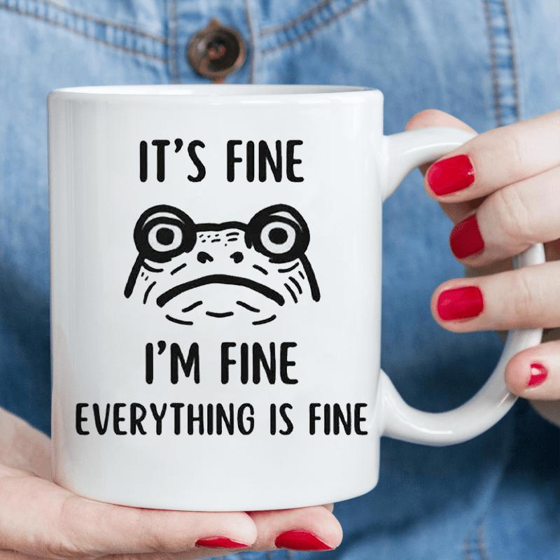 Tailorly White Ceramic 11 oz Mug - Its Fine Im Fine Everything Is Fine Simple Minimalist Black Line Art Of A Nervous Wide Eyed Frog