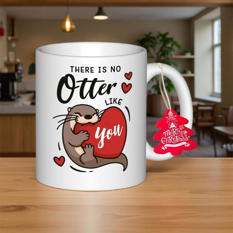 Tailorly White Ceramic 11 oz Mug - There Is No Otter Like You Adorable Cartoon Brown Otter Hugging A Large Vibrant Red Heart Otter