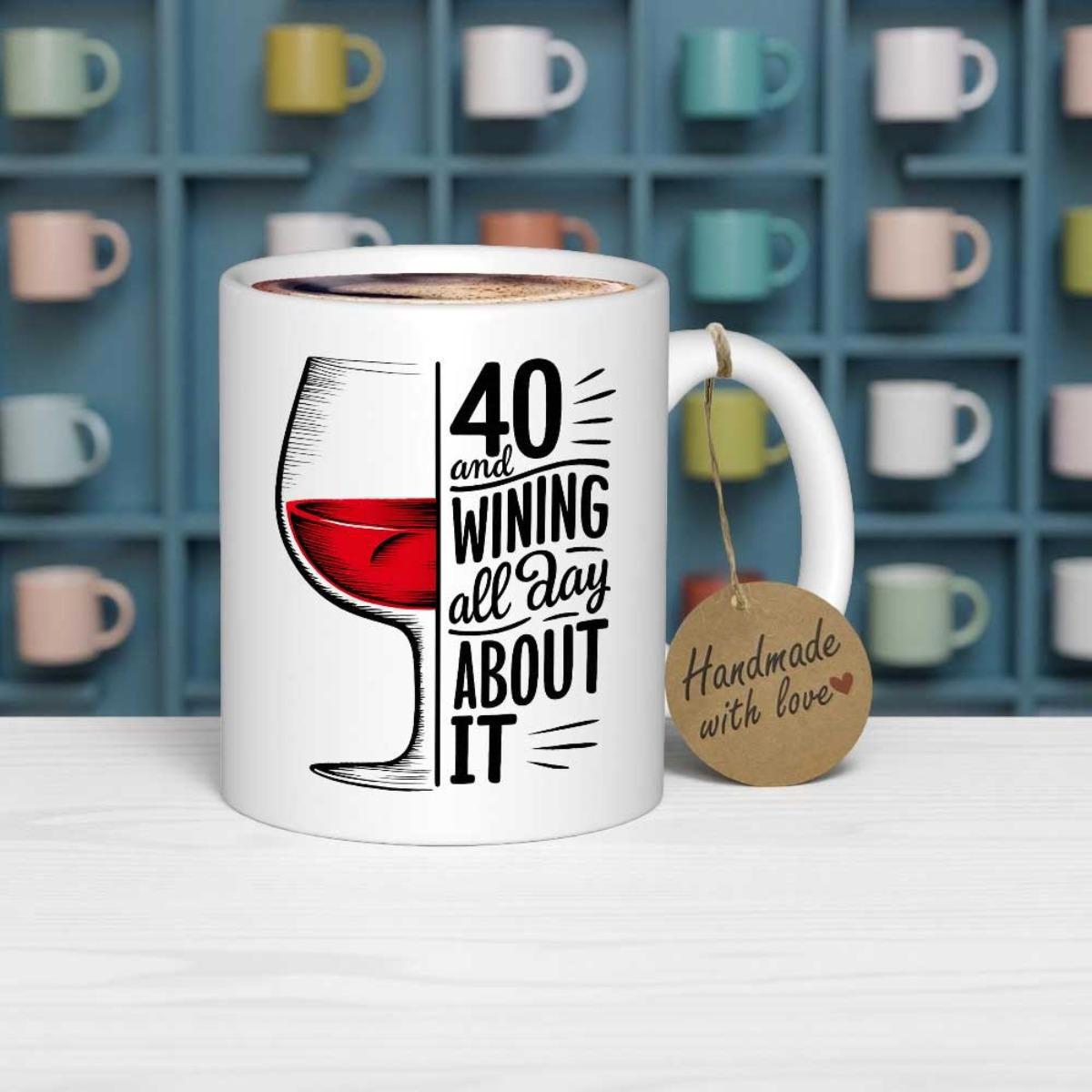 Tailorly White Ceramic 11 oz Mug - 40 And Wining All Day About It Elegant Half Wine Glass Filled With Red Liquid Design Glass
