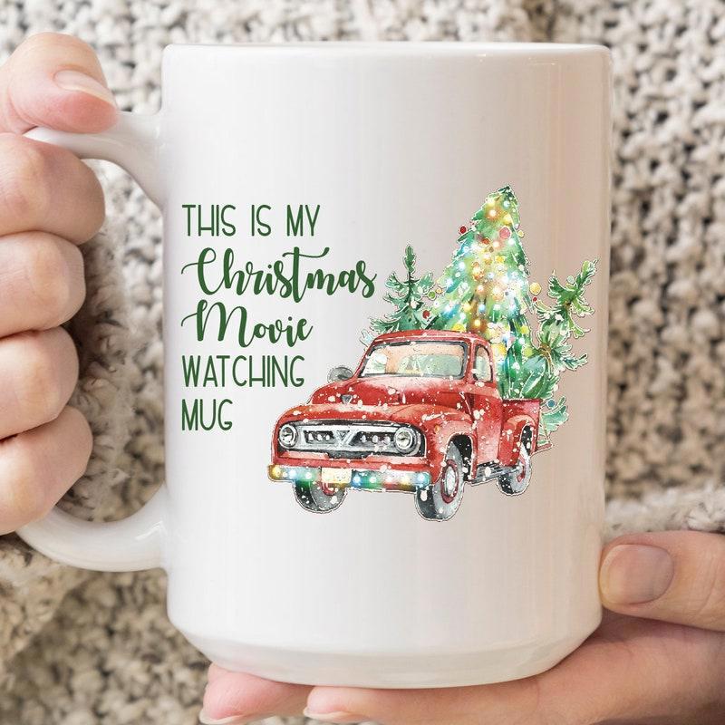 Tailorly White Ceramic 11 oz Mug - This Is My Christmas Movie Watching Mug Vintage Red Pickup Carrying A Beautifully Decorated Festive Evergreen Tree Truck