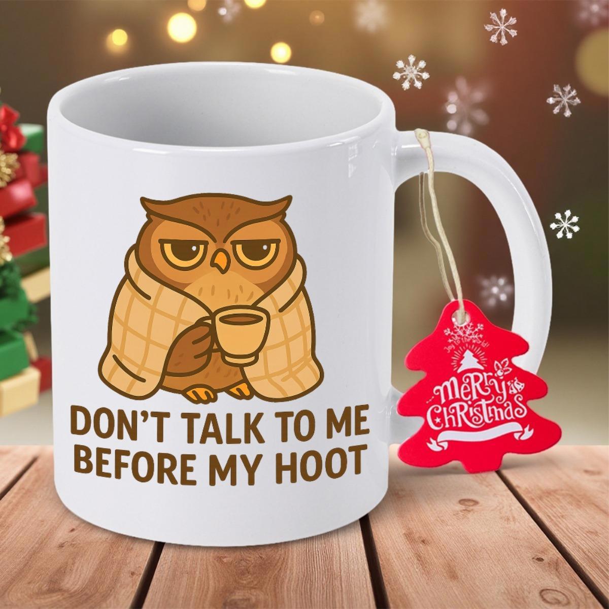 Tailorly White Ceramic 11 oz Mug - Don't Talk To Me Before My Hoot Grumpy Brown Bird Wrapped In Checkered Blanket Holding Warm Coffee Cup Owl