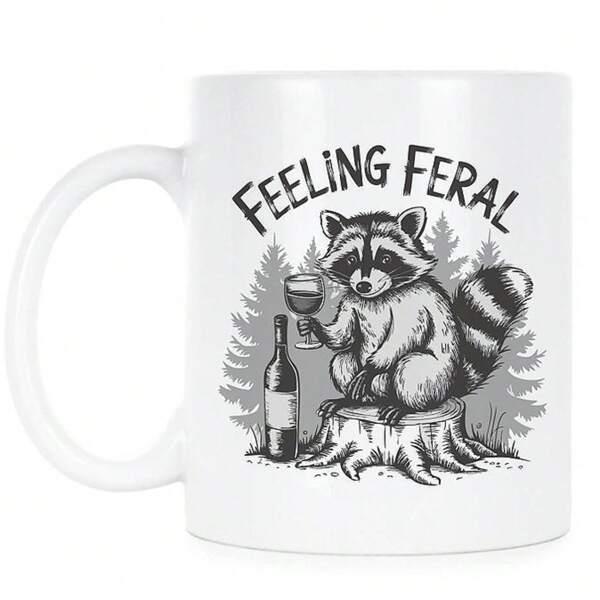 Tailorly White Ceramic 11 oz Mug - Feeling Feral Hand Drawn Forest Animal Sitting On Stump Holding Wine Glass Raccoon