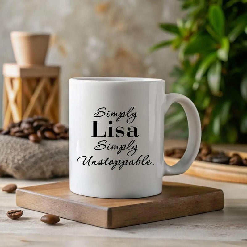 Tailorly White Ceramic 11 oz Mug - Simply Lisa Simply Unstoppable Minimalist White Ceramic Vessel Placed On Rustic Wooden Base With Coffee Beans Mug