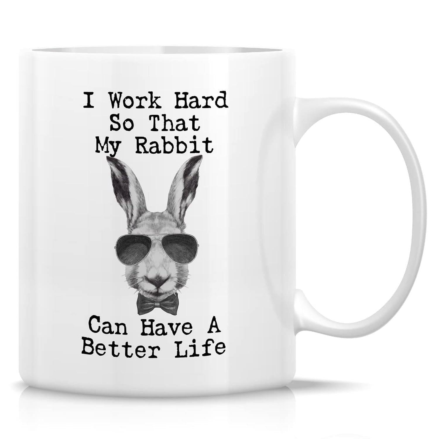Tailorly White Ceramic 11 oz Mug - I Work Hard So That My Rabbit Can Have A Better Life Sophisticated Gentleman Rabbit Wearing Dark Sunglasses And A Formal Bowtie