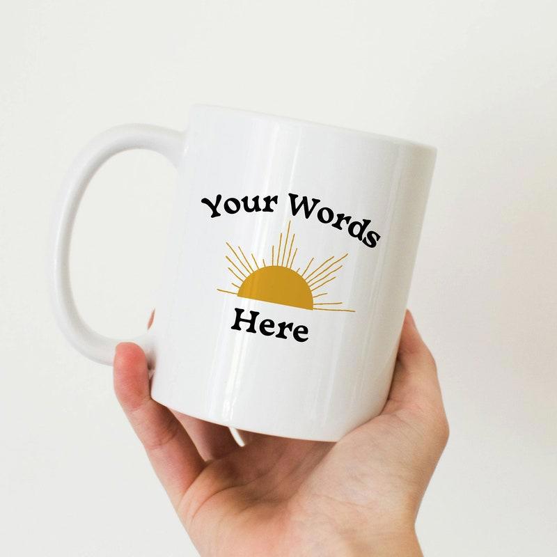 Tailorly White Ceramic 11 oz Mug - Your Words Here Minimalist Golden Rays Shining Above Horizon Under Arched Bold Lettering Sun