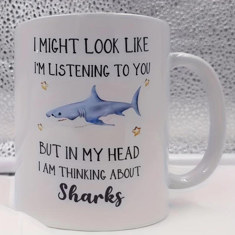 Tailorly White Ceramic 11 oz Mug - I Might Look Like Im Listening To You But In My Head I Am Thinking About Sharks Majestic Blue Watercolor Sea Creature Swimming