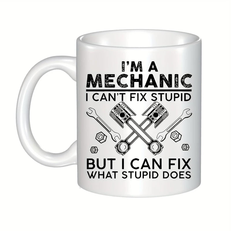 Tailorly White Ceramic 11 oz Mug - Im A Mechanic I Cant Fix Stupid But I Can Fix What Stupid Does Vintage Style Crossed Pistons With Wrenches And Metal Nuts Piston