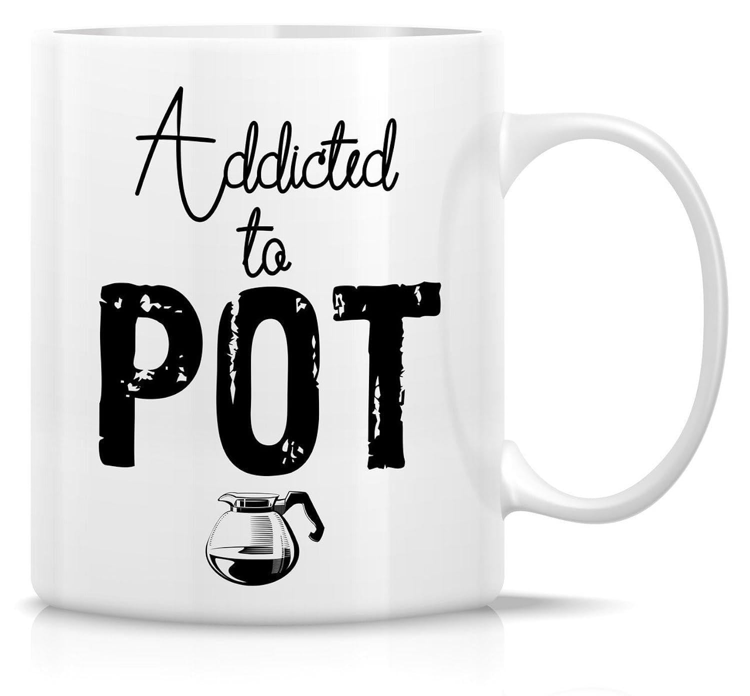 Tailorly White Ceramic 11 oz Mug - Addicted To Pot Minimalist Black Ink Drawing Of A Traditional Glass Coffee Pot