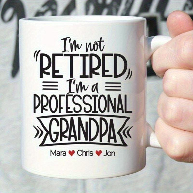 Tailorly White Ceramic 11 oz Mug - Im Not Retired Im A Professional Grandpa Mara Chris Jon Decorative Black Typography With Symmetrical Accents And A Banner Scroll
