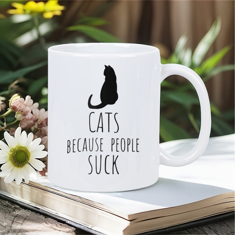 Tailorly White Ceramic 11 oz Mug - Cats Because People Suck Elegant Minimalist Black Silhouette Of A Feline Sitting Peacefully Cat