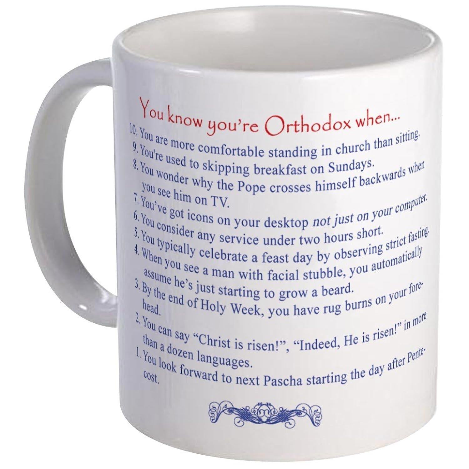 Tailorly White Ceramic 11 oz Mug - You Know Youre Orthodox When Simple Featuring Religious Humorous Text With Blue Ornament Mug