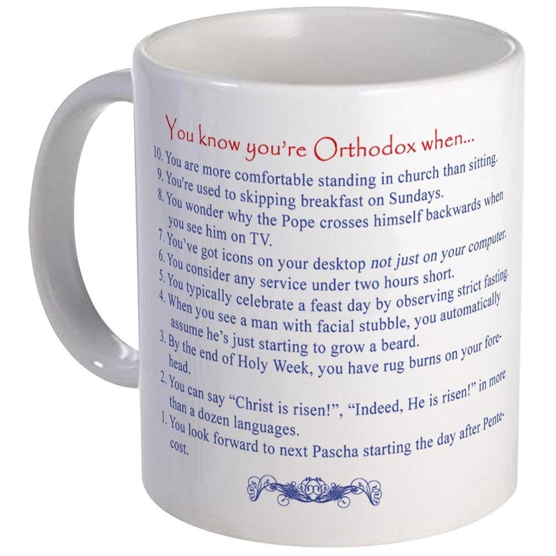 Tailorly White Ceramic 11 oz Mug - You Know Youre Orthodox When Simple Featuring Religious Humorous Text With Blue Ornament Mug