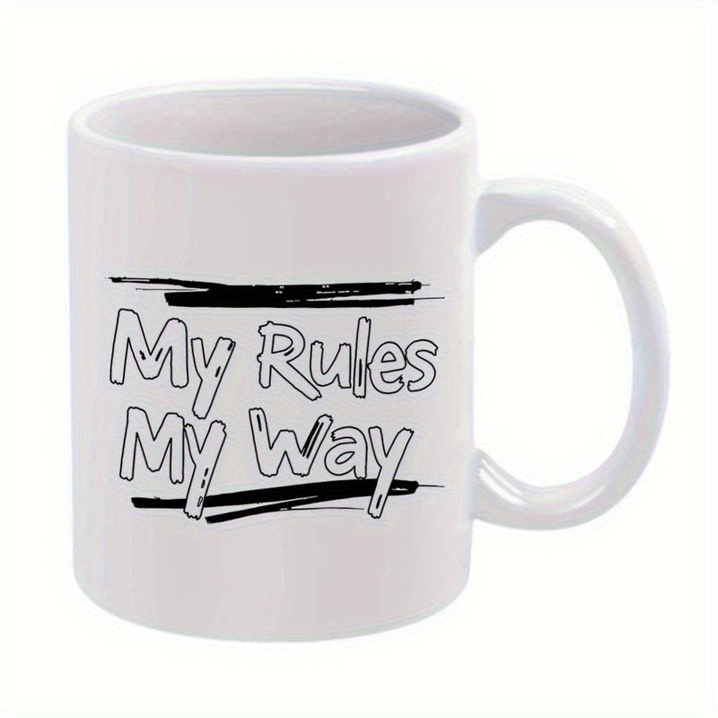 Tailorly White Ceramic 11 oz Mug - My Rules My Way Minimalist White Ceramic With Bold Black Brush Strokes Mug