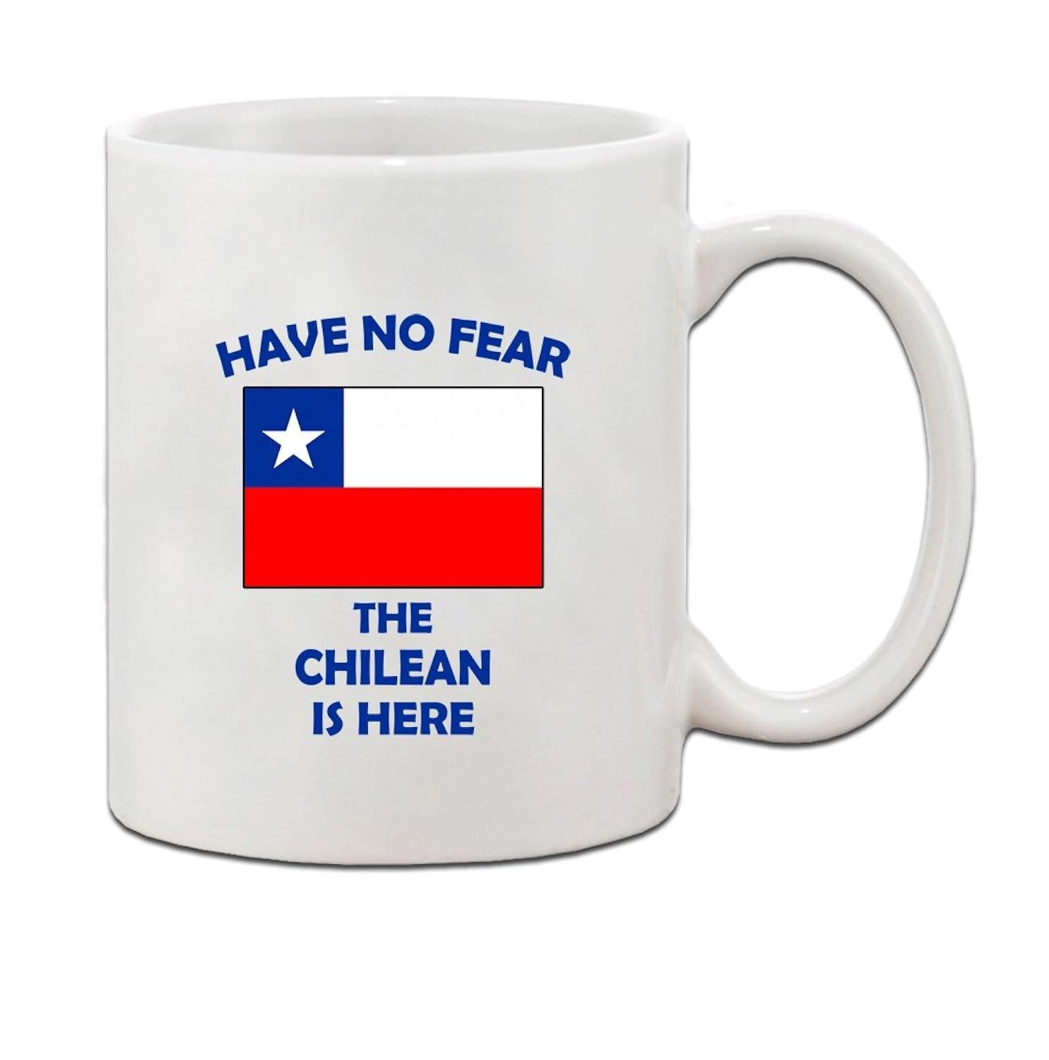 Tailorly White Ceramic 11 oz Mug - Have No Fear The Chilean Is Here Vibrant Red White And Blue Colors Displaying Patriotic Pride Flag