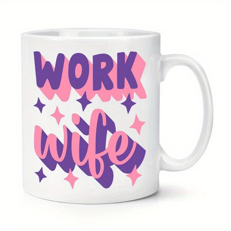 Tailorly White Ceramic 11 oz Mug - Work Wife Colorful Stylized Script Lettering Surrounded By Radiant Purple And Pink Stars Sign