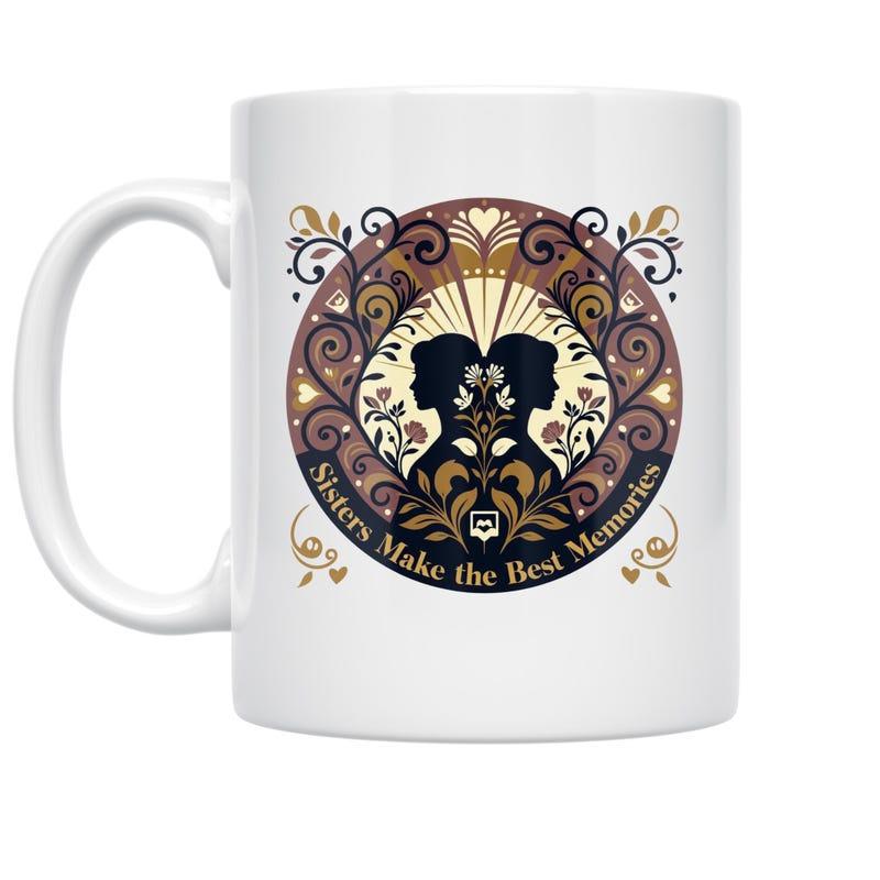 Tailorly White Ceramic 11 oz Mug - Sisters Make the Best Memories Elegant Floral Swirls With Art Nouveau Inspired Symmetrical Female Figures Silhouette