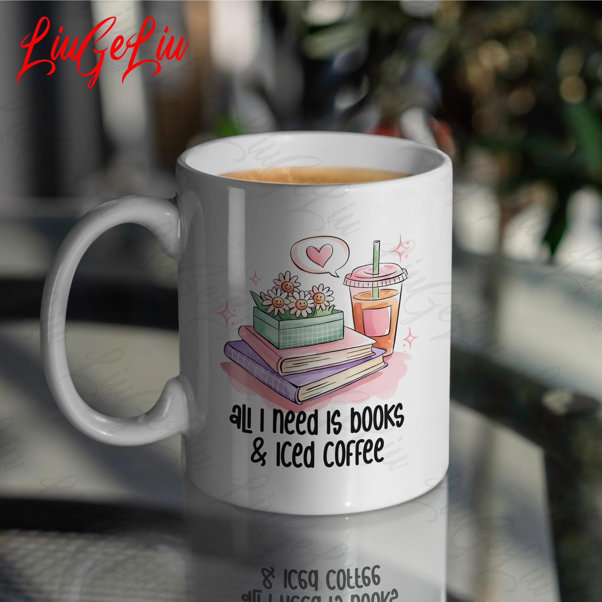 Tailorly White Ceramic 11 oz Mug - All I Need Is Books Iced Coffee Sweet Pastel Illustrated Books Among Heart Bubble And Refreshing Cold Drink Mug