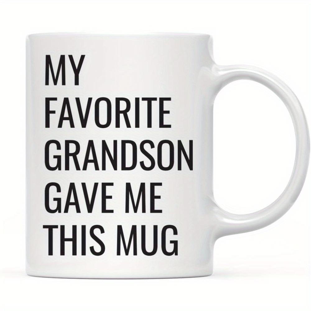Tailorly White Ceramic 11 oz Mug - My Favorite Grandson Gave Me This Mug Simple Elegant White Ceramic With Bold Black Minimalist Typographic Style Mug