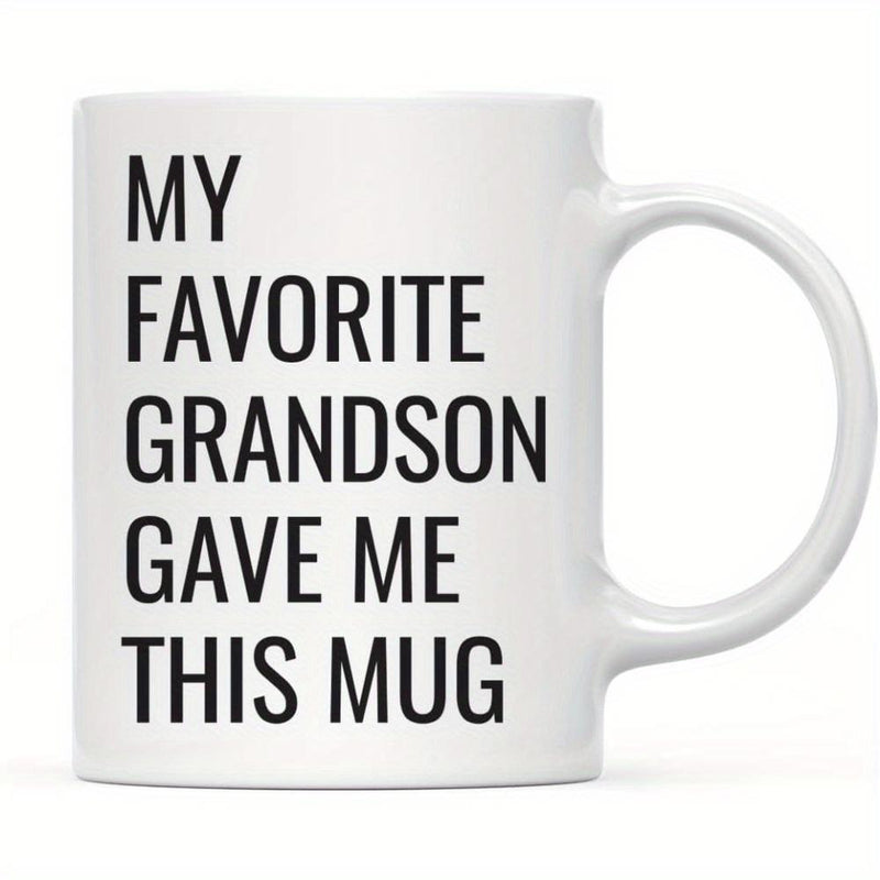 Tailorly White Ceramic 11 oz Mug - My Favorite Grandson Gave Me This Mug Simple Elegant White Ceramic With Bold Black Minimalist Typographic Style Mug