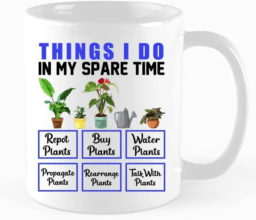 Tailorly White Ceramic 11 oz Mug - Things I Do In My Spare Time Repot Plants Buy Plants Water Plants Propagate Plants Rearrange Plants Talk With Plants Green