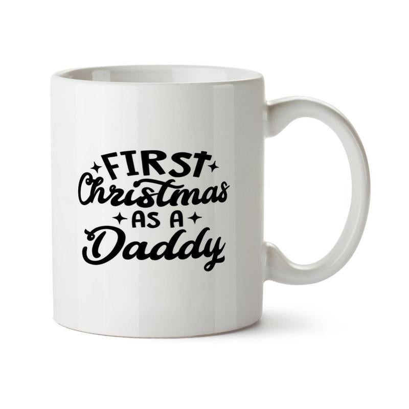 Tailorly White Ceramic 11 oz Mug - First Christmas As A Daddy Centered Black Script Typography With Decorative Sparkles On Polished