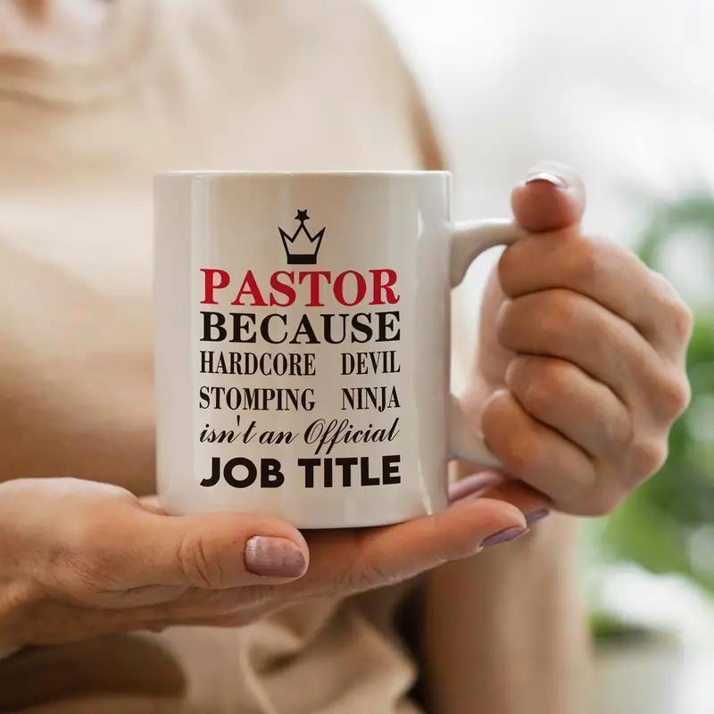 Tailorly White Ceramic 11 oz Mug - Pastor Because Hardcore Devil Stomping Ninja Official Job Title Minimalist Black Crown Icon Above Structured Multi Font