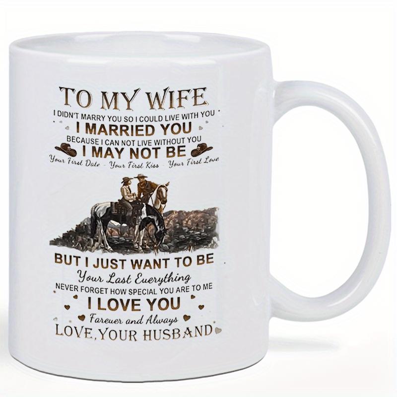Tailorly White Ceramic 11 oz Mug - To My Wife Love Your Husband Couple Riding On A Scenic Landscape Underneath Small Black Cowboy Hats Horses