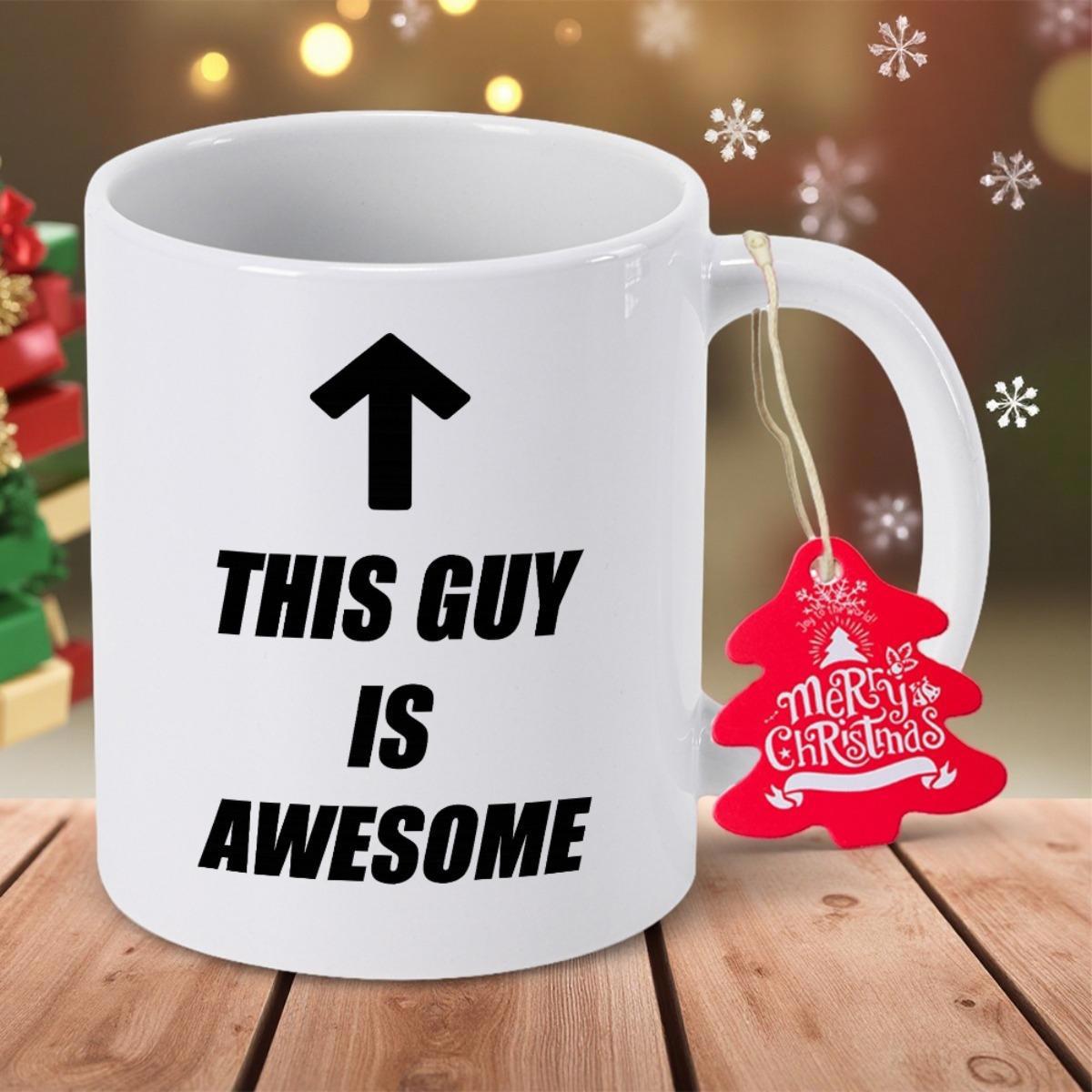 Tailorly White Ceramic 11 oz Mug - This Guy Is Awesome Simple Bold Black Upward Pointing Directional Symbol Set On White Arrow