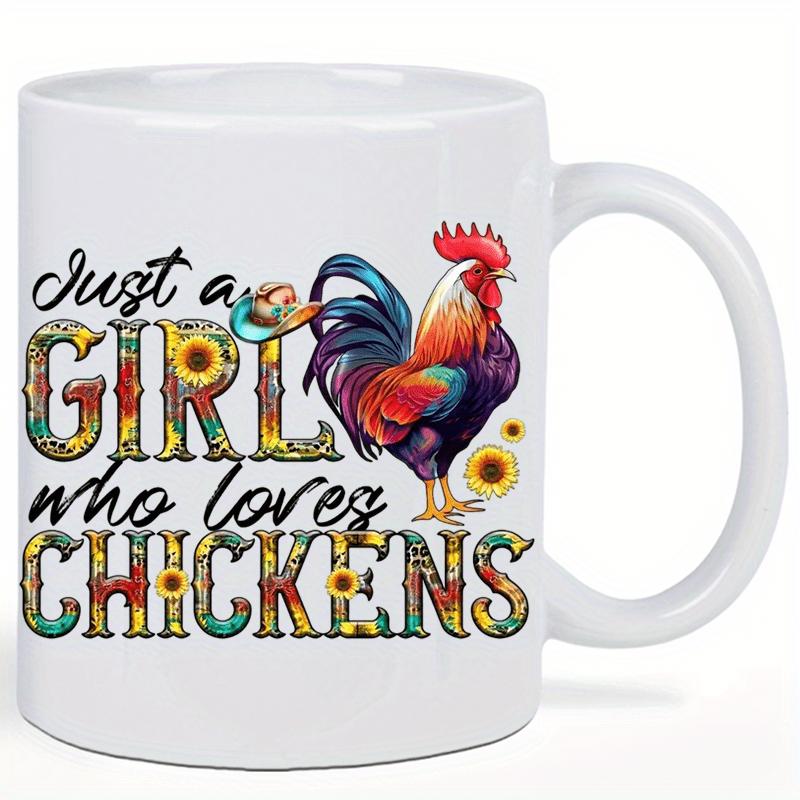 Tailorly White Ceramic 11 oz Mug - Just A Girl Who Loves Chickens Colorful Proud Rooster With Vibrant Feathers Standing Beside Blooming Sunflowers Rooster