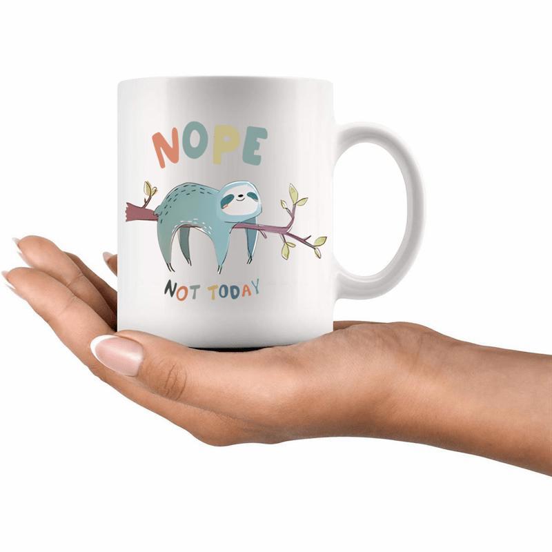 Tailorly White Ceramic 11 oz Mug - Nope Not Today Cute Cartoon Sloth Hanging Lazily From A Thin Leafy Brown Tree Branch Sloth