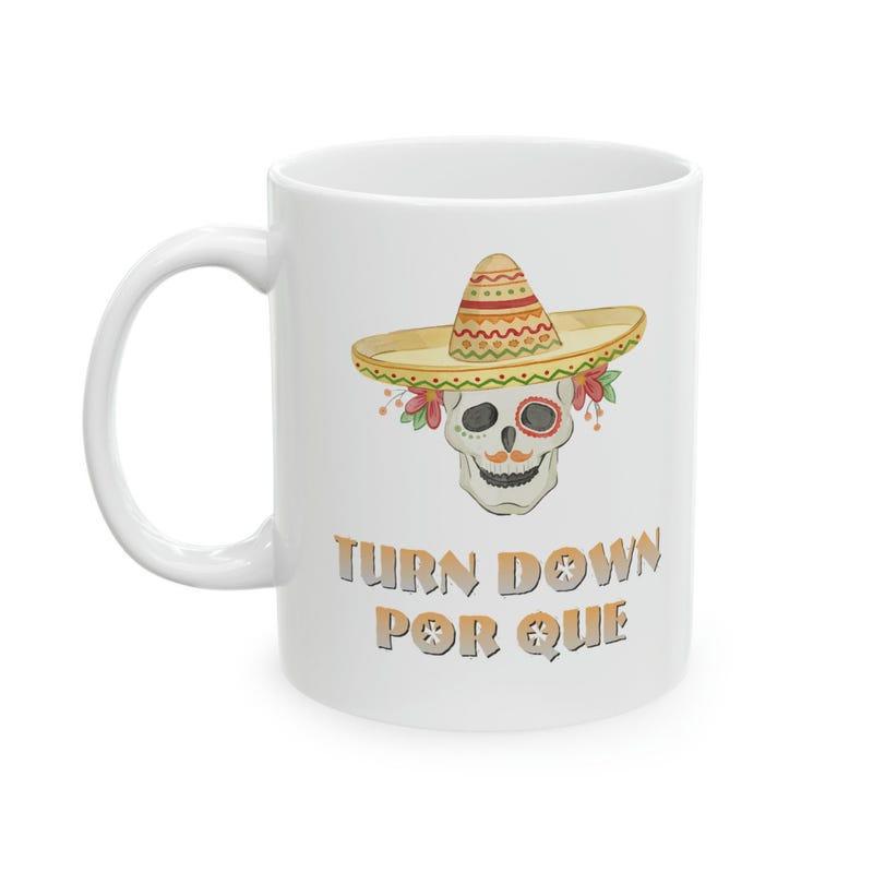 Tailorly White Ceramic 11 oz Mug - Turn Down Festive Mexican Sugar Skull Wearing Traditional Wide Sombrero Hat Skull