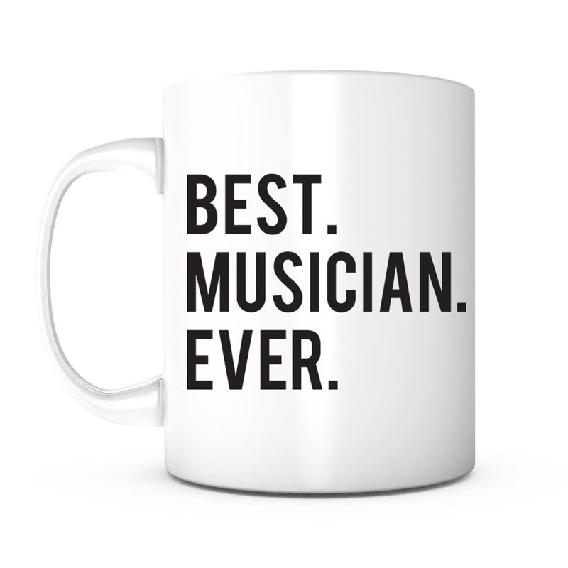 Tailorly White Ceramic 11 oz Mug - Best Musician Ever Clean Minimalist White Ceramic Vessel With Bold Black Block Lettering Mug