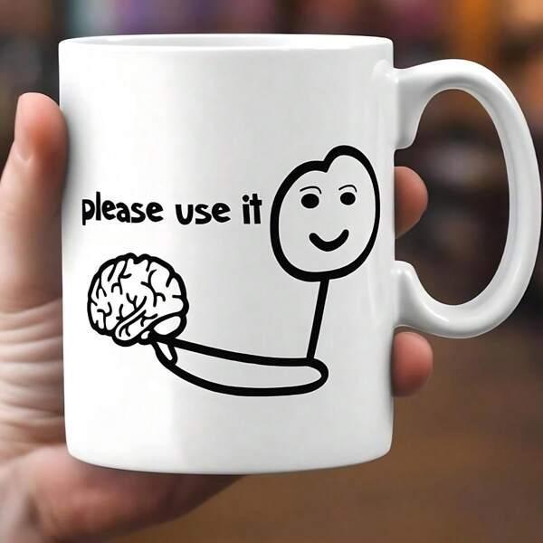 Tailorly White Ceramic 11 oz Mug - Please Use It Minimalist Line Drawing Of Smiling Stick Figure Holding Anatomical Brain Mug