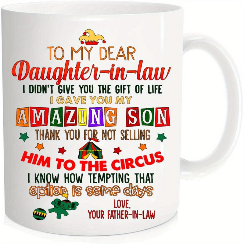 Tailorly White Ceramic 11 oz Mug - To My Dear Daughter In Law Amazing Son Circus Father In Law Whimsical Striped Circus Tent Decorated With Little Stars And Green
