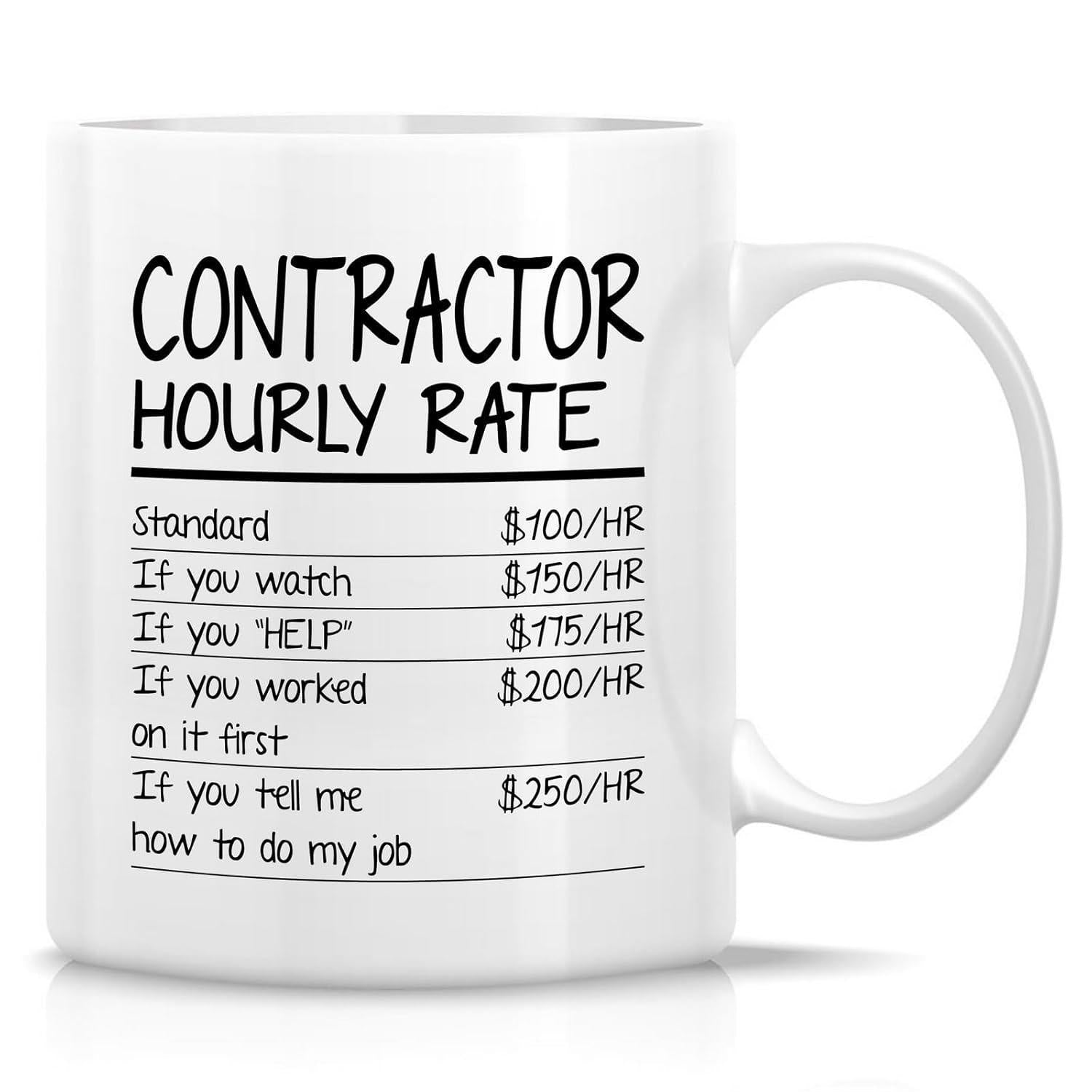 Tailorly White Ceramic 11 oz Mug - Contractor Hourly Rate Minimalist Black And White Text Display Featuring Humorous Pricing Schedule Sign