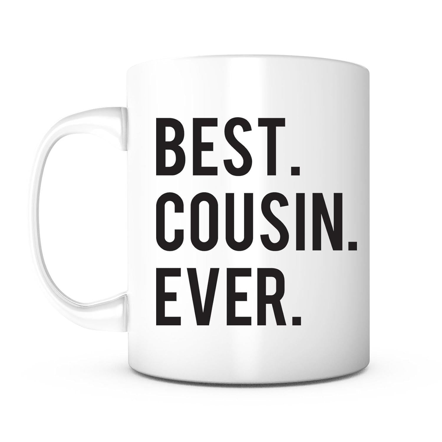 Tailorly White Ceramic 11 oz Mug - Best Cousin Ever Minimalist Bold Black Typography Printed On A Clean