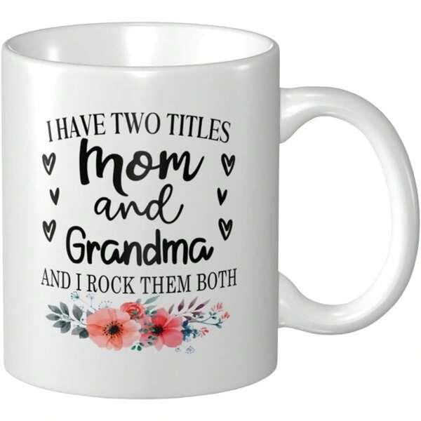 Tailorly White Ceramic 11 oz Mug - I Have Two Titles Mom And Grandma And I Rock Them Both Soft Watercolor Floral Bouquet Featuring Small Hearts And Elegant Script
