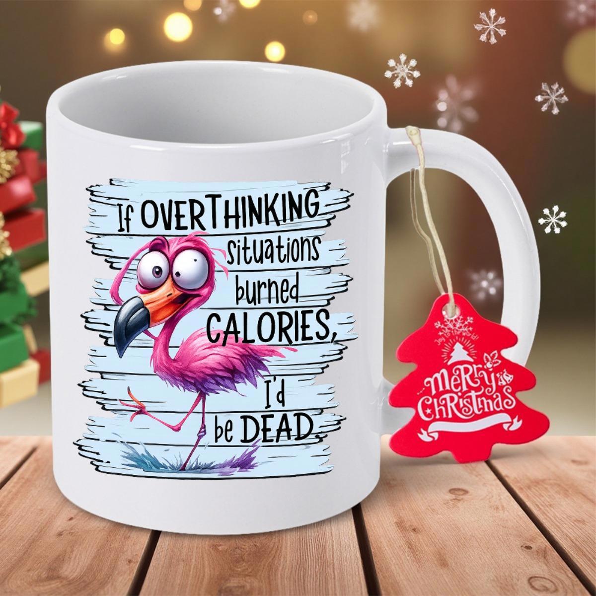Tailorly White Ceramic 11 oz Mug - If Overthinking Situations Burned Calories Id Be Dead Quirky Pink Bird Standing Confidently Against A Hand Painted Blue