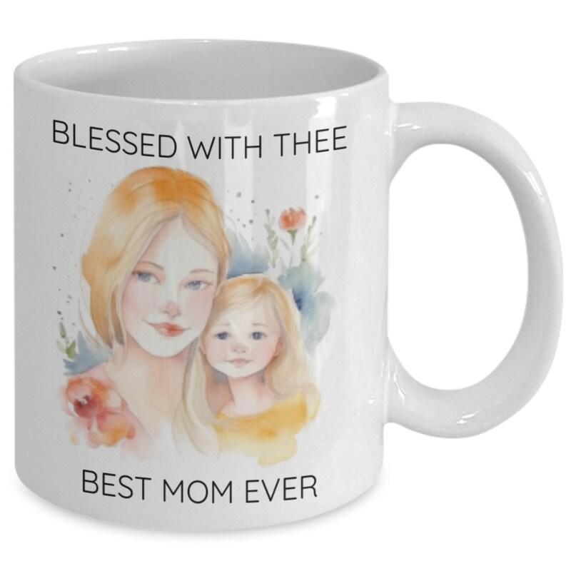 Tailorly White Ceramic 11 oz Mug - Blessed With Thee Best Mom Ever Elegant Soft Watercolor Painting Of Mother And Young Daughter Portrait